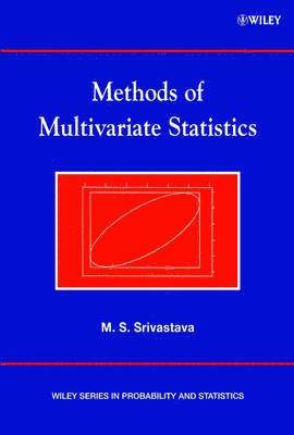 Muni S. Srivastava - Methods of Multivariate Statistics, Inbunden