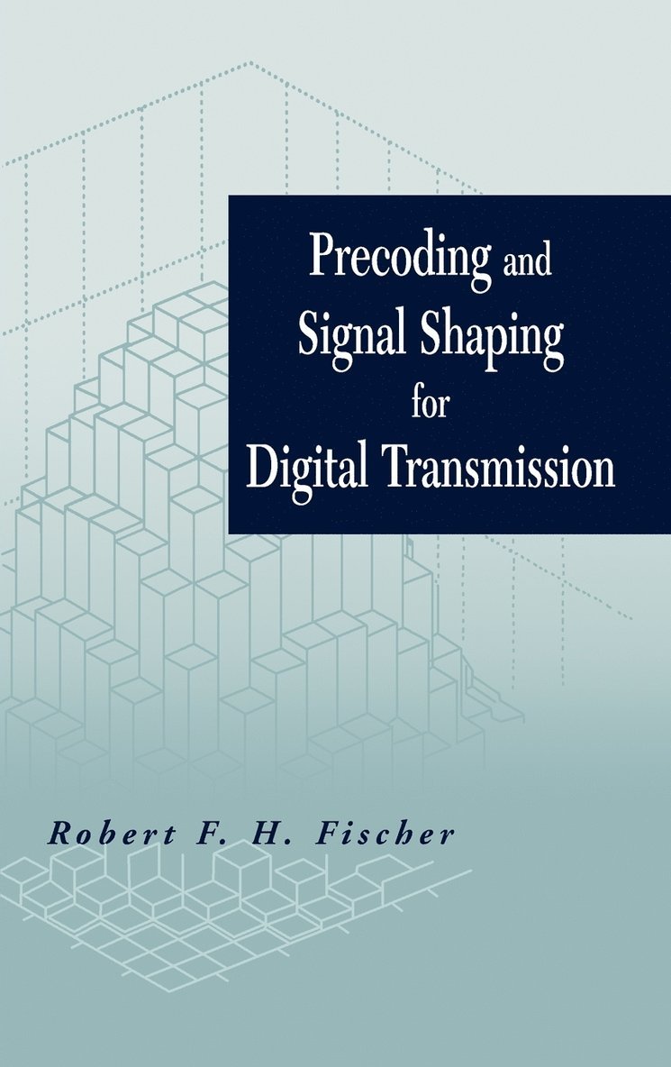 Precoding and Signal Shaping for Digital Transmission 1