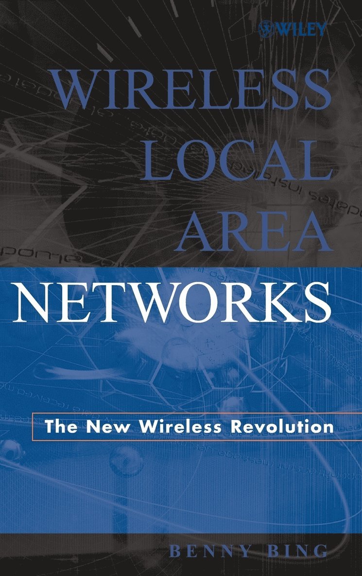 Bing, Benny Bing - Wireless Local Area Networks, Inbunden