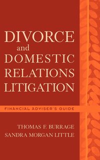 bokomslag Divorce and Domestic Relations Litigation