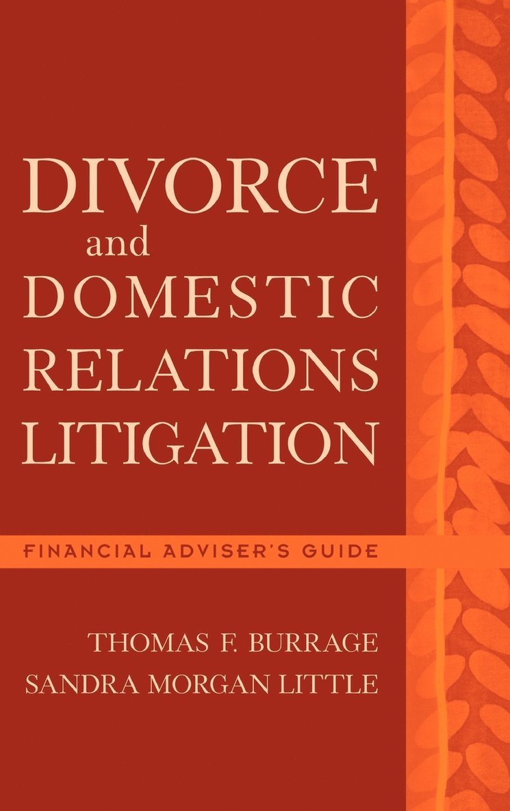 Divorce and Domestic Relations Litigation 1