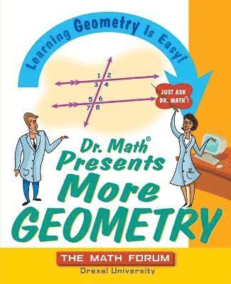 Dr. Math Presents More Geometry 1
