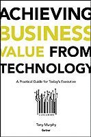 Achieving Business Value from Technology 1