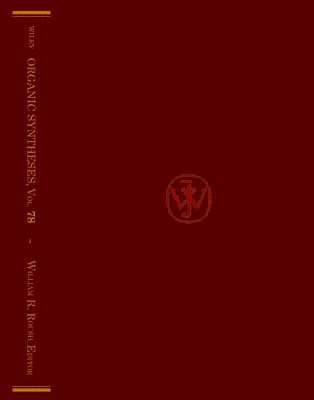 William R. Roush - Organic Syntheses, Volume 78, Inbunden