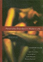 Theodore Millon, Carrie M. Millon, Sarah E. Meagher, Seth D. Grossman, Rowena Ramnath - Personality Disorders in Modern Life, Inbunden