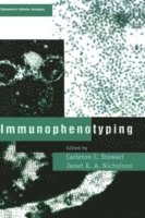 Stewart, Nicholson, Carleton C. Stewart, Janet K. A. Nicholson - Immunophenotyping, Inbunden