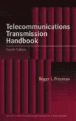 Roger L. Freeman - Telecommunications Transmission Handbook, Inbunden