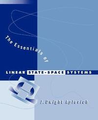 bokomslag The Essentials of Linear State-Space Systems