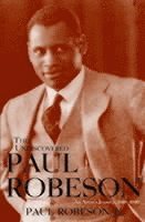 bokomslag The Undiscovered Paul Robeson