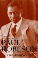 Paul Robeson - Undiscovered Paul Robeson, Inbunden