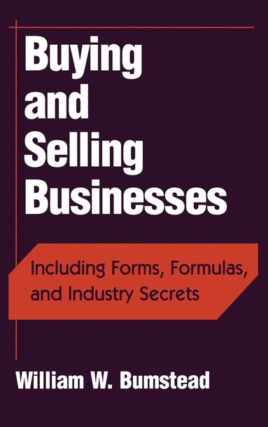 William W. Bumstead - Buying and Selling Businesses, Inbunden