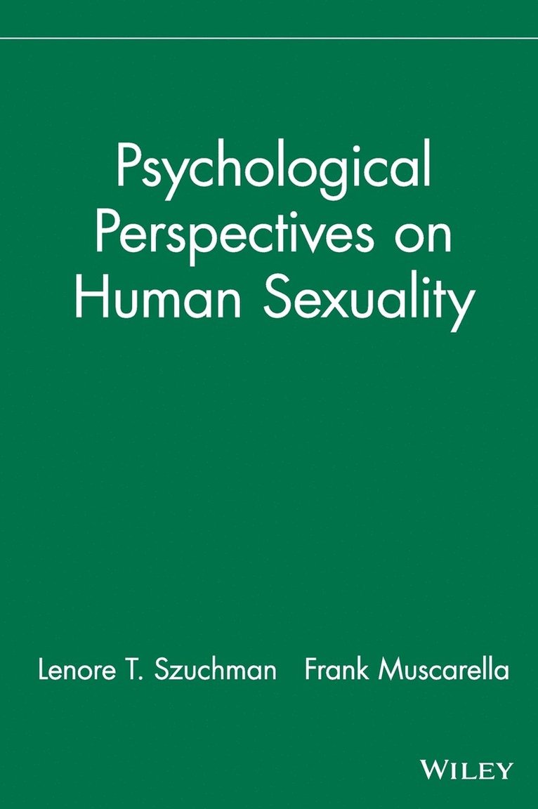 Lenore T. Szuchman, Frank Muscarella, FL) Szuchman, Lenore T. (Miami Shores, FL) Muscarella, Frank (Miami Shores, Szuchman, Muscarella - Psychological Perspectives on Human Sexuality, Inbunden