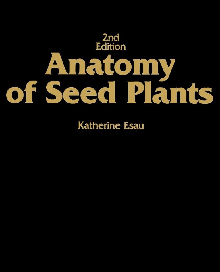 Anatomy of Seed Plants 1