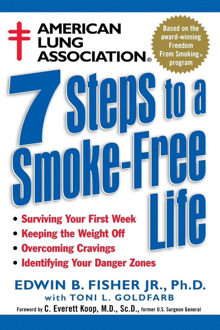 Edwin B. Fisher, Jr. Fisher, Edwin B., Edwin B Fisher - American Lung Association 7 Steps to a Smoke-Free Life, Häftad