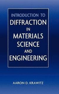 bokomslag Introduction to Diffraction in Materials Science and Engineering