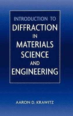 bokomslag Introduction to Diffraction in Materials Science and Engineering