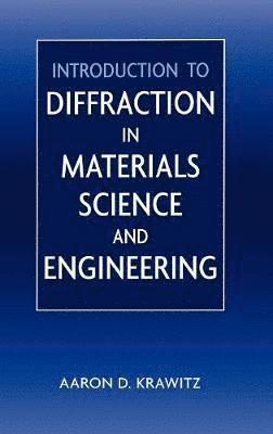 Introduction to Diffraction in Materials Science and Engineering 1