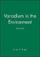 bokomslag Vanadium in the Environment, 2 Part Set