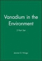 Jerome O. Nriagu - Vanadium in the Environment, 2 Part Set, Inbunden
