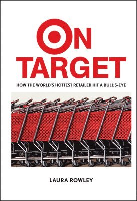 Laura Rowley - On Target, Inbunden