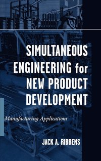 bokomslag Simultaneous Engineering for New Product Development