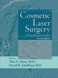 bokomslag Cosmetic Laser Surgery - A Practitioner's Guide 2e