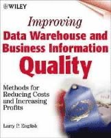 Improving Data Warehouse and Business Information Quality 1