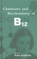 Ruma Banerjee - Chemistry and Biochemistry of B12, Inbunden