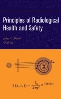 bokomslag Principles of Radiological Health and Safety