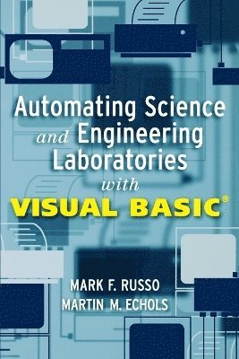 bokomslag Automating Science and Engineering Laboratories with Visual Basic