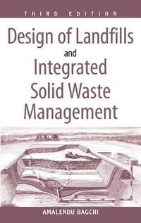 bokomslag Design of Landfills and Integrated Solid Waste Management