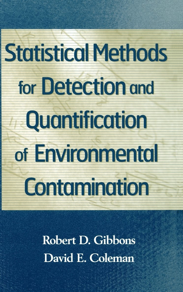 Statistical Methods for Detection and Quantification of Environmental Contamination 1