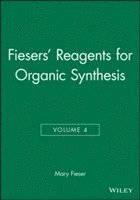 bokomslag Fiesers' Reagents for Organic Synthesis, Volume 4