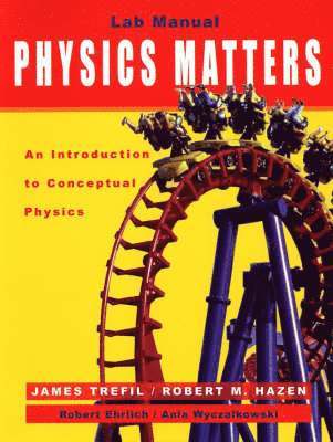 bokomslag Laboratory Manual to accompany Physics Matters: An Introduction to Conceptual Physics