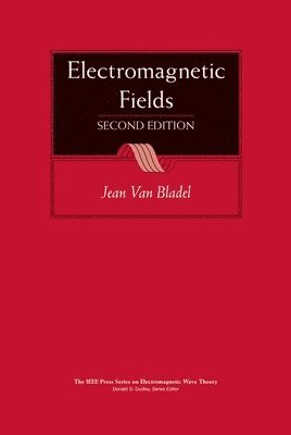 Jean G. Van Bladel - Electromagnetic Fields, Inbunden