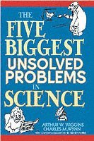 bokomslag Five Biggest Unsolved Problems in Science