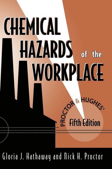 bokomslag Proctor and Hughes' Chemical Hazards of the Workplace