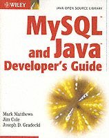 bokomslag MySQL and Java Developer's Guide