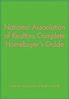 bokomslag National Association of Realtors Complete Homebuyer's Guide