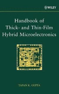 bokomslag Handbook of Thick- and Thin-Film Hybrid Microelectronics
