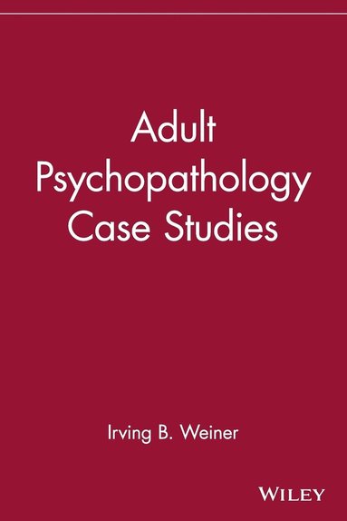 bokomslag Adult Psychopathology Case Studies