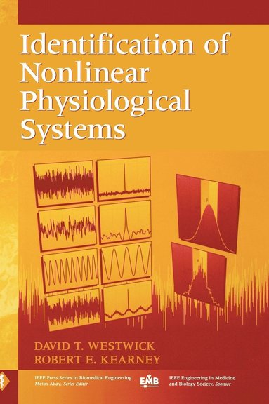 David T. Westwick, Robert E. Kearney - Identification of Nonlinear Physiological Systems, Inbunden