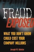 Joseph W. Koletar, Joseph W Koletar - Fraud Exposed, Inbunden