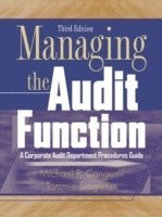 Michael P. Cangemi, Tommie W. Singleton - Managing the Audit Function, Häftad