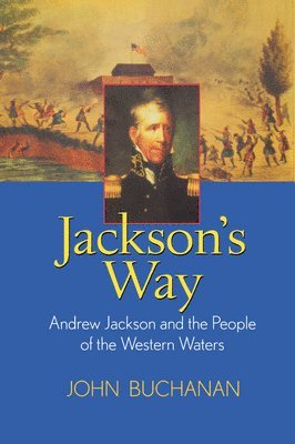 John Buchanan - Jackson's Way, Inbunden