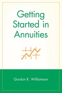 bokomslag Getting Started in Annuities