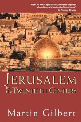 Martin Gilbert - Jerusalem in the Twentieth Century, Häftad