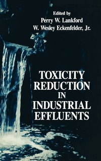 bokomslag Toxicity Reduction in Industrial Effluents