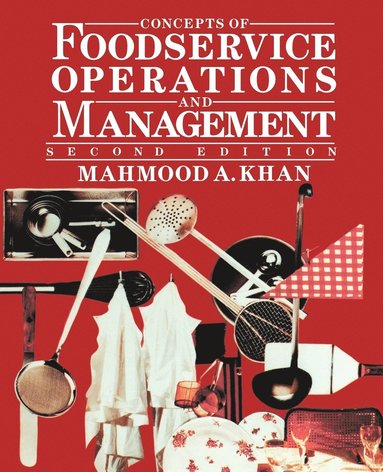 Mahmood A. Khan - Concepts of Foodservice Operations and Management, Inbunden