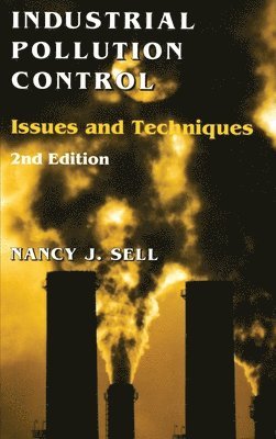 Nancy J. Sell - Industrial Pollution Control, Inbunden